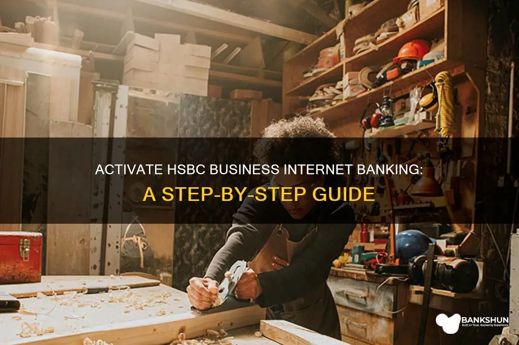 how to activate hsbc business internet banking