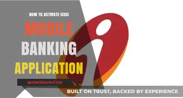 Activate ICICI Mobile Banking App: A Step-by-Step Guide