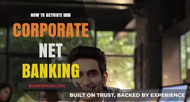 Activate IDBI Corporate Net Banking: A Step-by-Step Guide