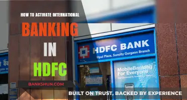 Activate HDFC International Banking: A Step-by-Step Guide for Global Transactions
