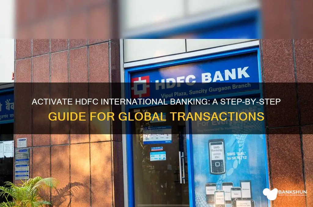 how to activate international banking in hdfc