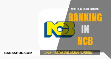 Activate NCB Internet Banking: A Step-by-Step Guide for Users