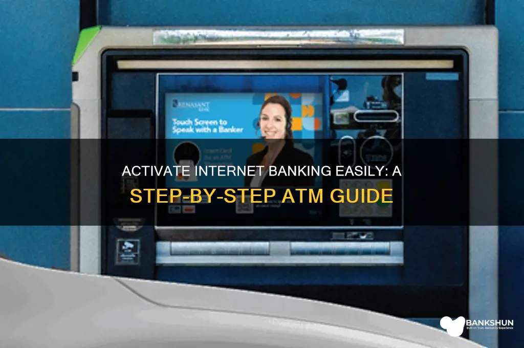 how to activate internet banking through atm