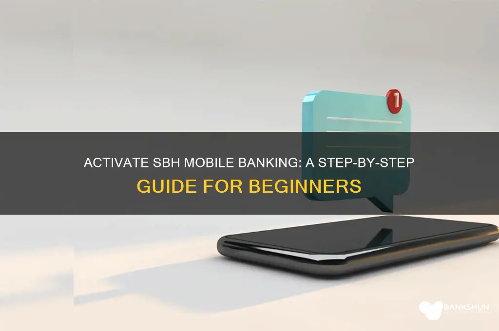 how to activate mobile banking in sbh