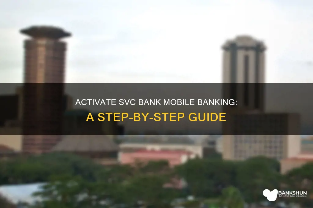 how to activate mobile banking svc bank