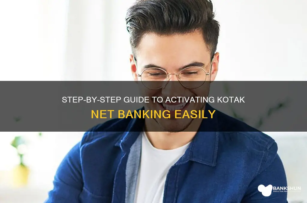 how to activate net banking in kotak