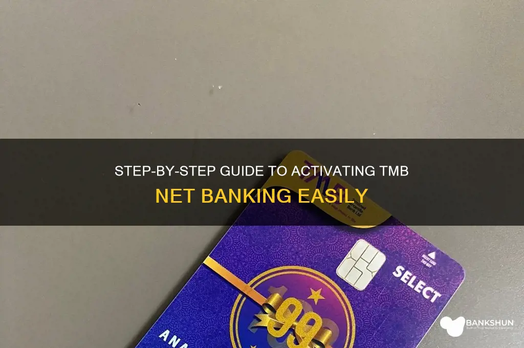 how to activate net banking in tmb