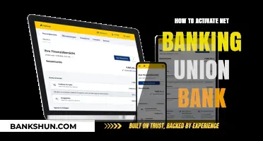 Activate Union Bank Net Banking: A Step-by-Step Guide for Beginners