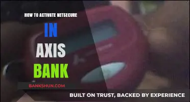 Activate Axis Bank NetSecure: A Step-by-Step Guide for Secure Banking