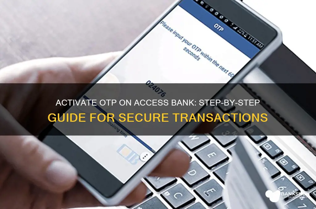 how to activate otp on access bank