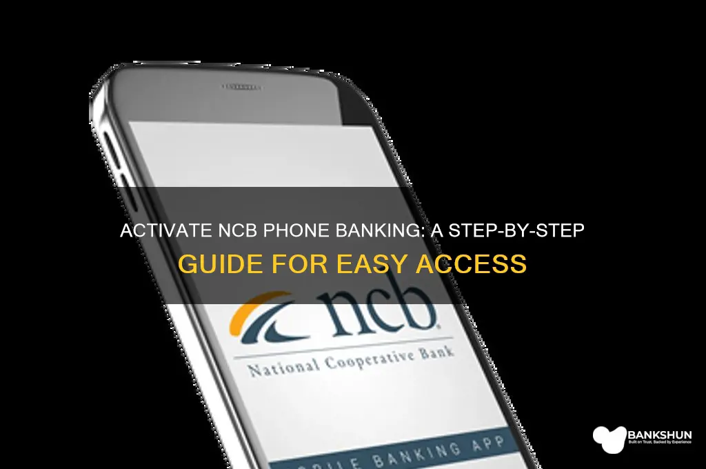 how to activate phone banking in ncb