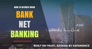 Activate Riyad Bank Net Banking: A Step-by-Step Guide for Users