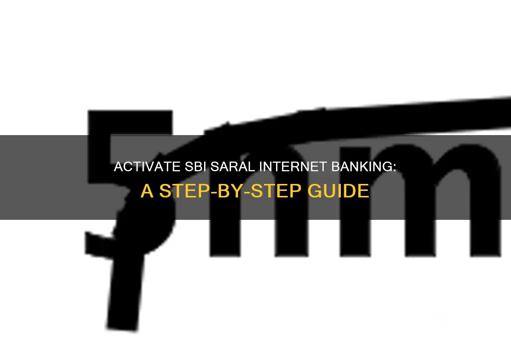 how to activate sbi saral internet banking