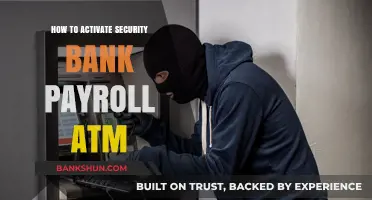 Activate Your Security Bank Payroll ATM: A Step-by-Step Guide