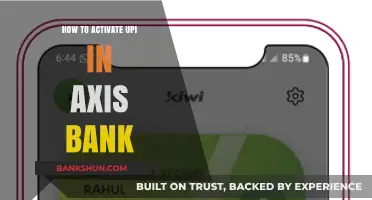 Activate UPI in Axis Bank: A Simple Step-by-Step Guide