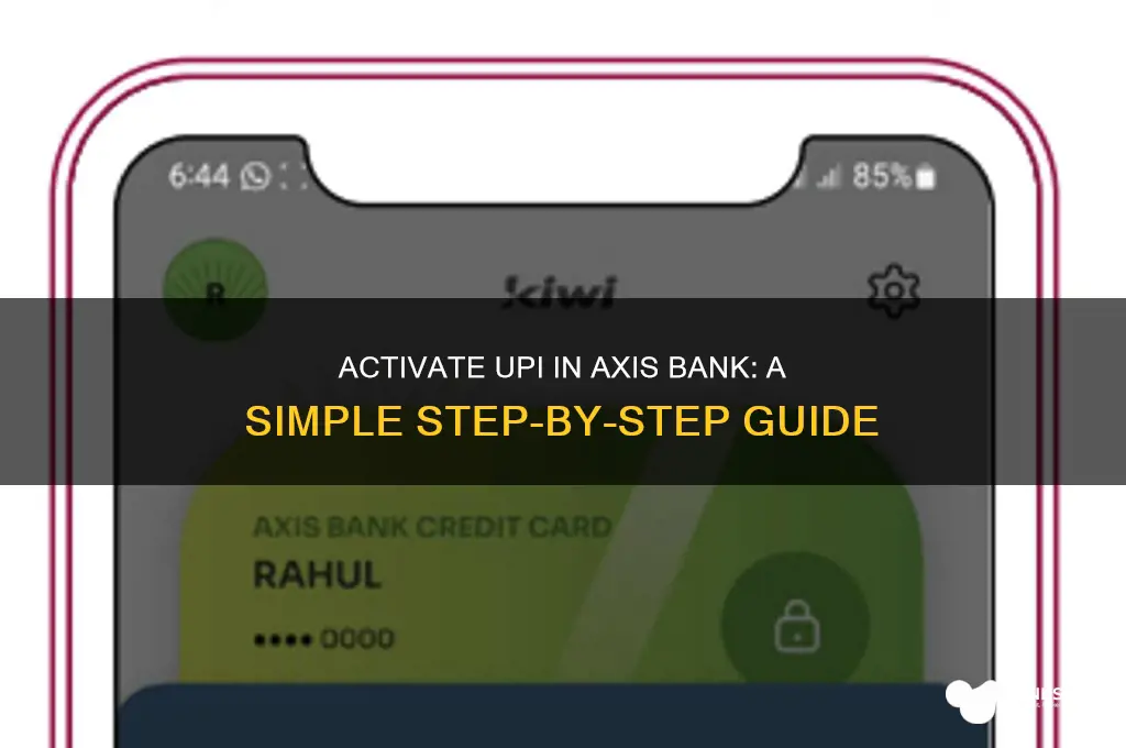 how to activate upi in axis bank