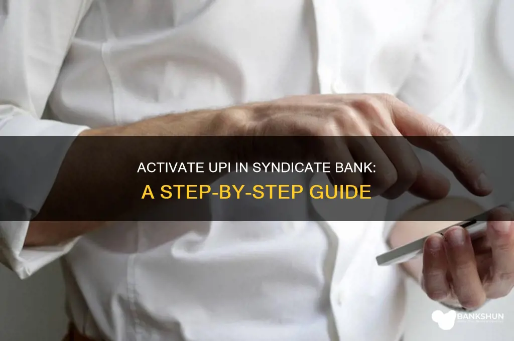 how to activate upi in syndicate bank