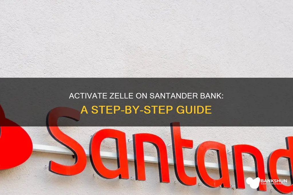how to activate zelle on santander bank