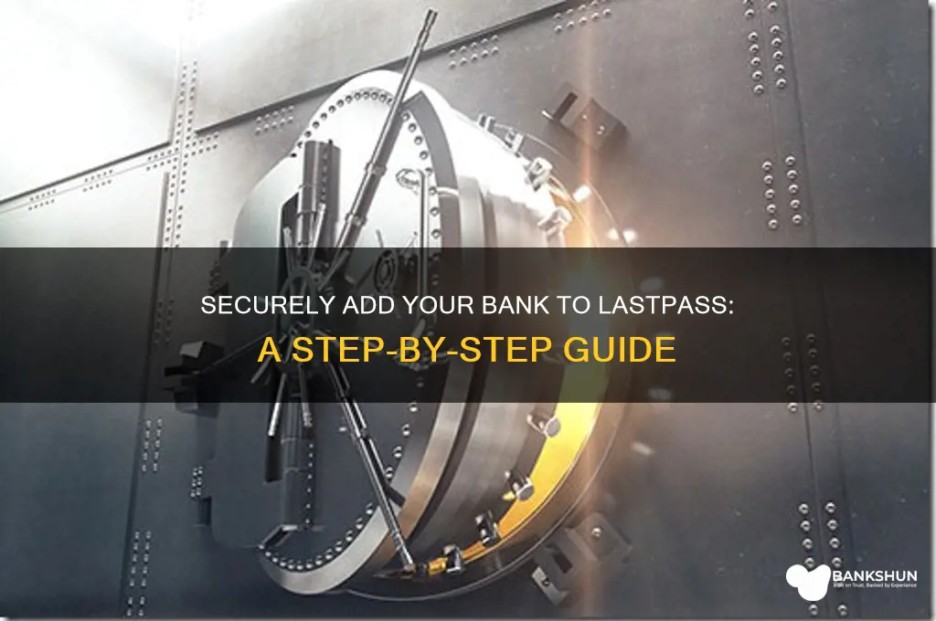 how to add a bank to lastpass