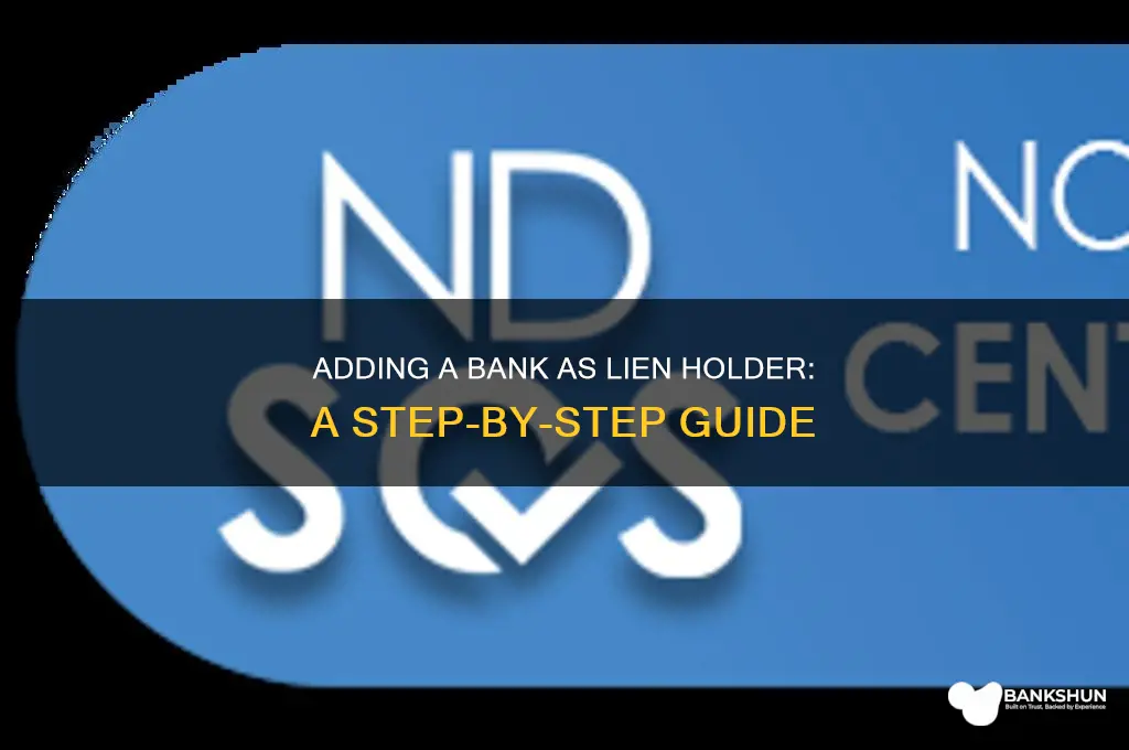 how to add bank as lien holder