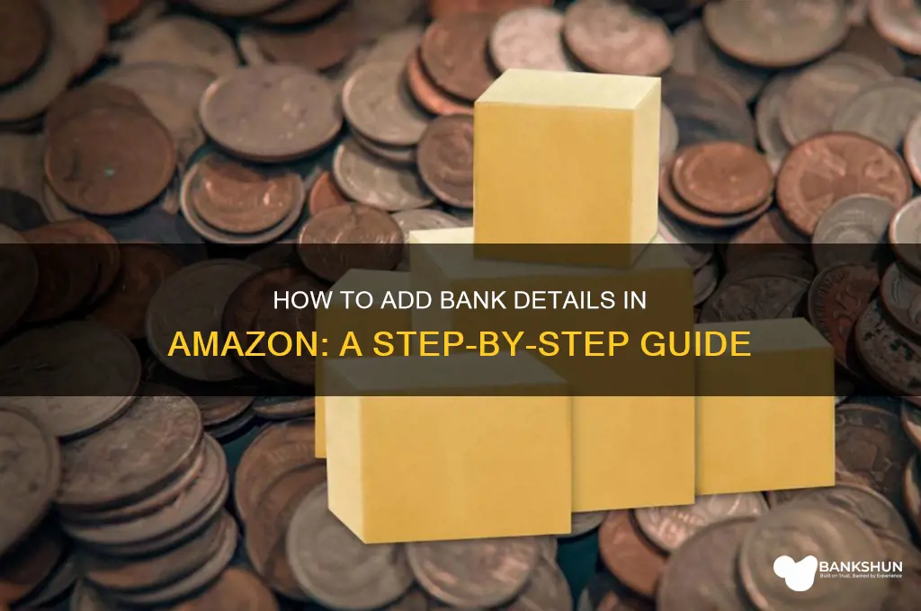 how to add bank details in amazon