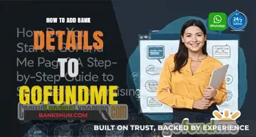 Adding Bank Details to GoFundMe: A Step-by-Step Guide for Easy Withdrawals