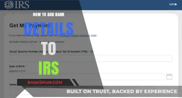 Adding Bank Details to IRS: A Step-by-Step Guide for Taxpayers