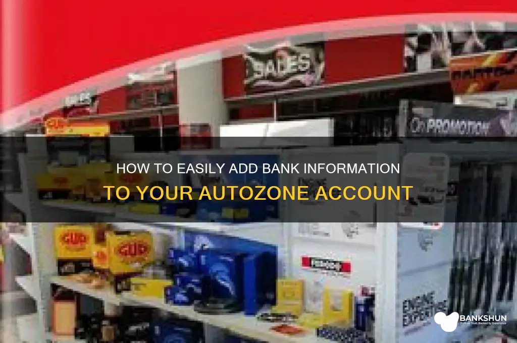how to add bank information auto zone