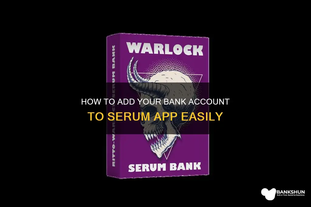 how to add bank to serum app