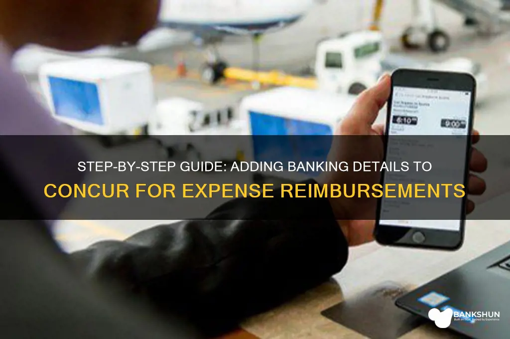 how to add banking information to concur