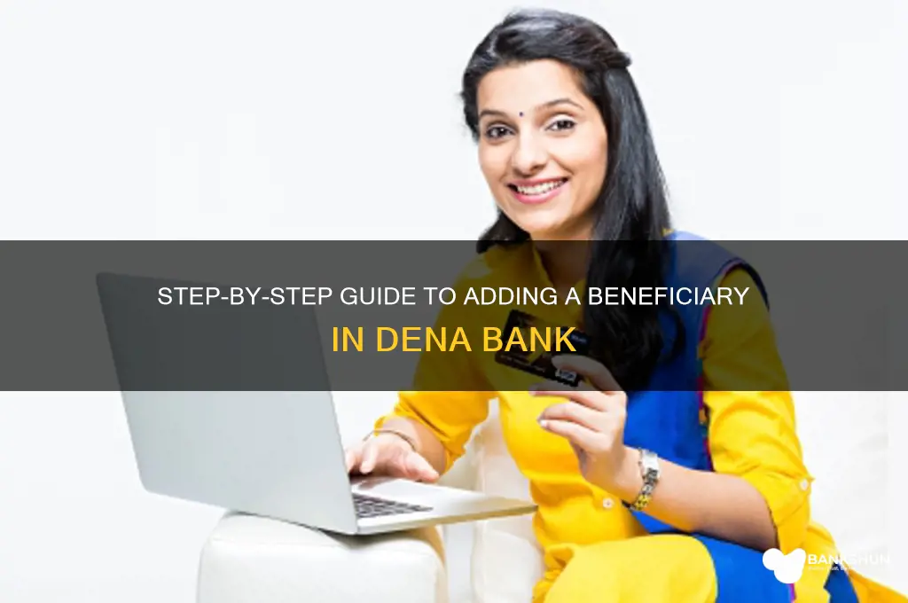 how to add beneficiary in dena bank