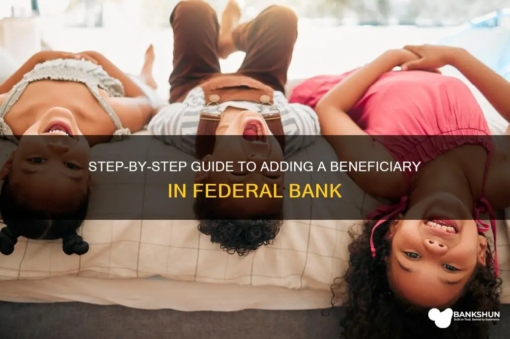 how to add beneficiary in federal bank
