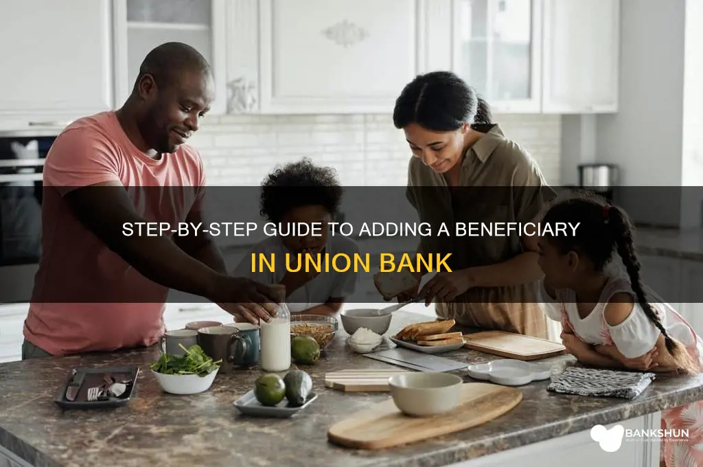 how to add beneficiary in union bank