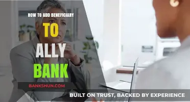 Adding a Beneficiary to Ally Bank: A Step-by-Step Guide