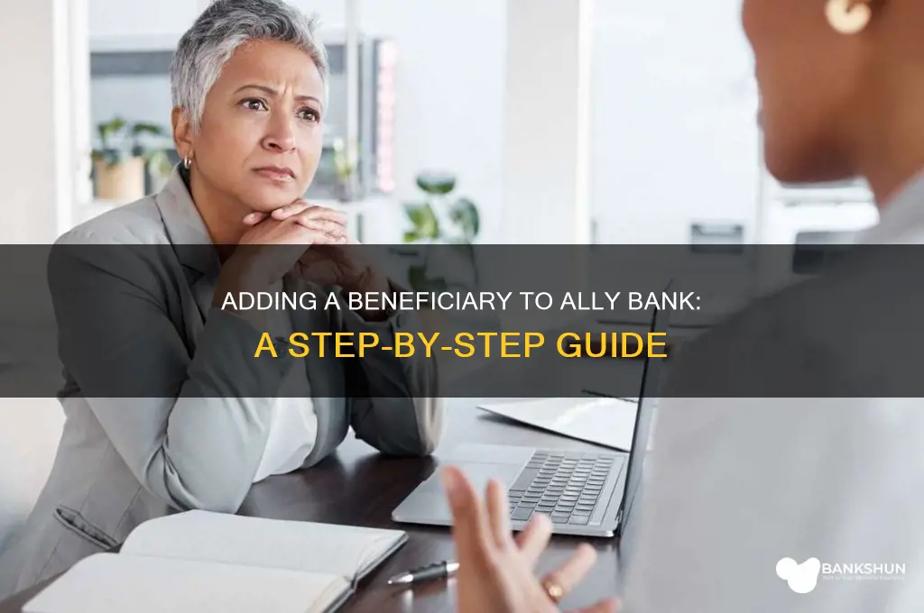 how to add beneficiary to ally bank