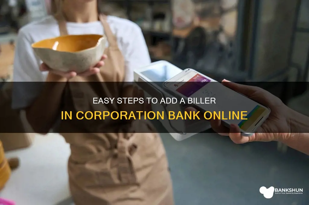 how to add biller in corporation bank
