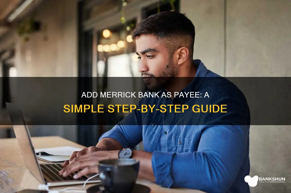 how to add merrick bank as payee