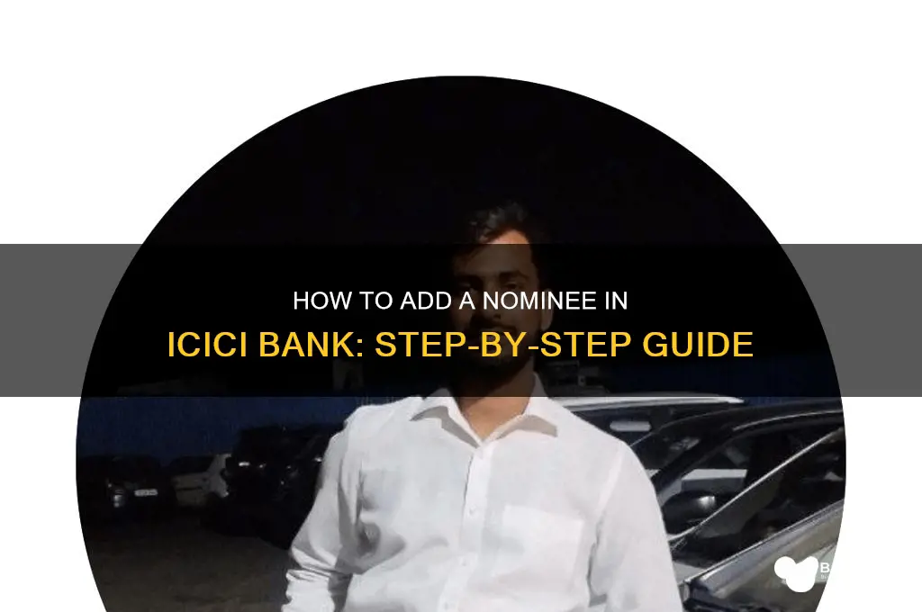 how to add nominee in icici bank