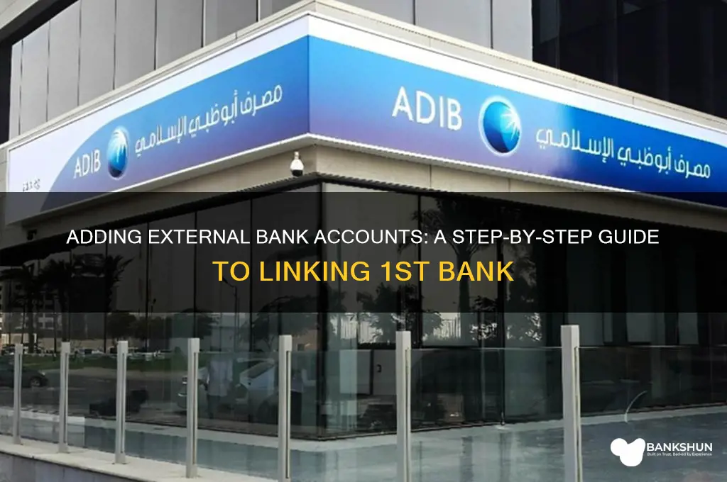 how to add outside bank 1st bank