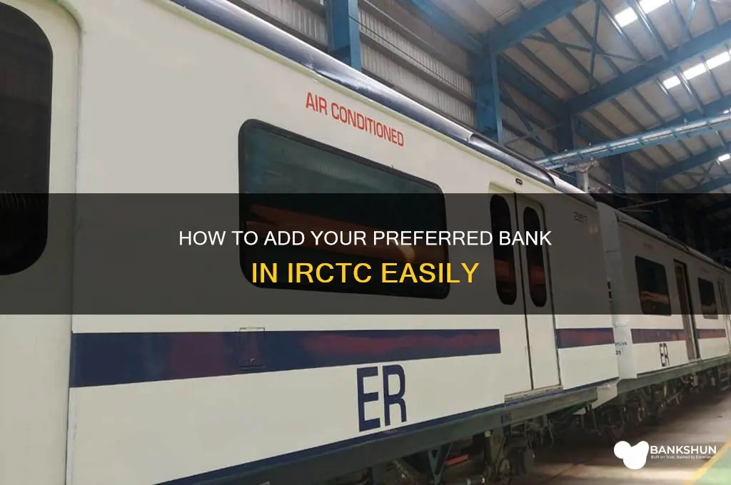 how to add preferred bank in irctc