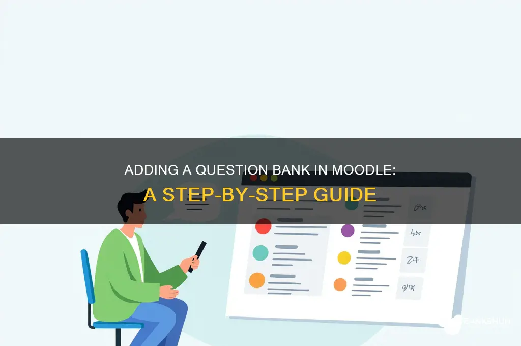 how to add question bank in moodle