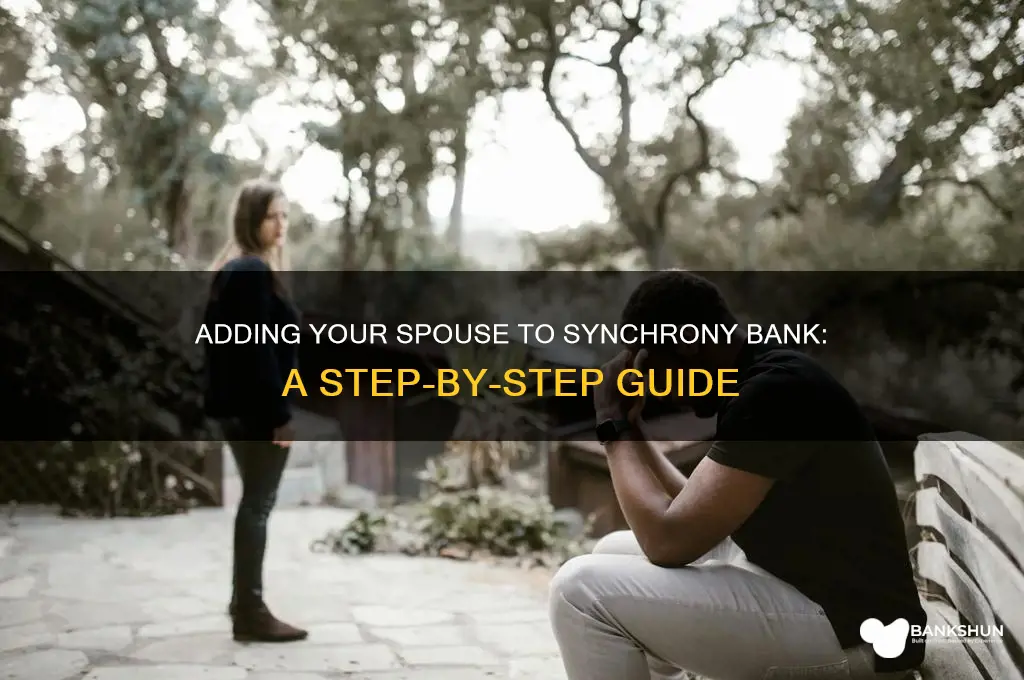 how to add spouse to synchrony bank
