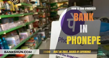 How to Add Syndicate Bank in PhonePe: A Step-by-Step Guide