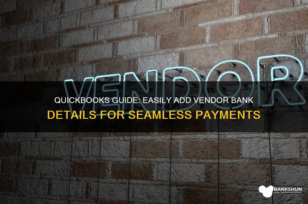 how to add vendor bank information quickbooks
