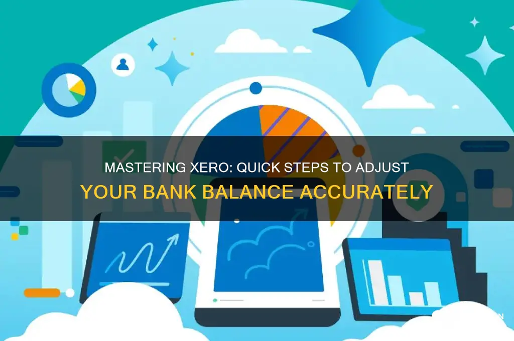 how to adjust bank balance in xero