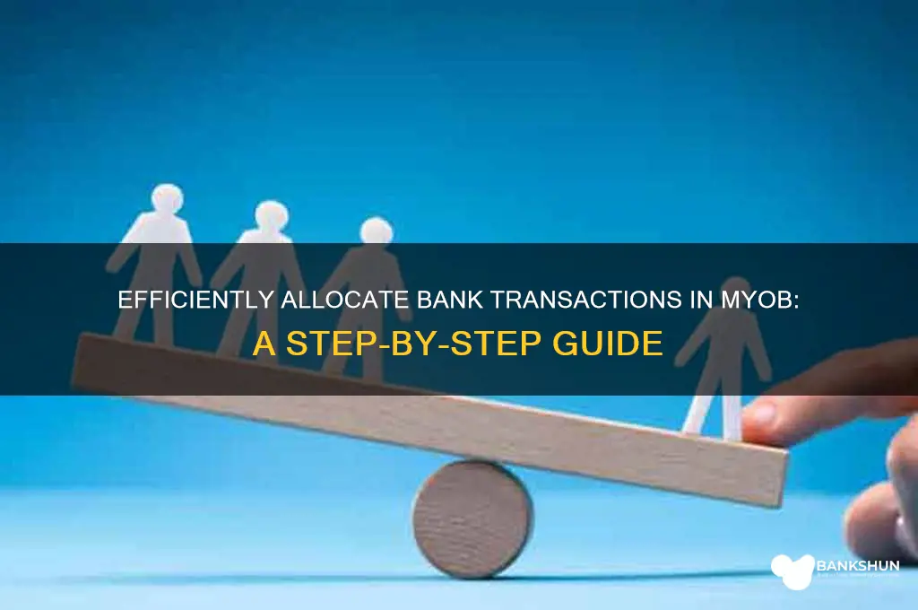 how to allocate bank transactions in myob