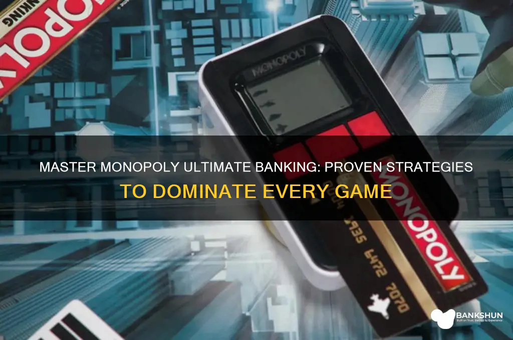 how to always win monopoly ultimate banking