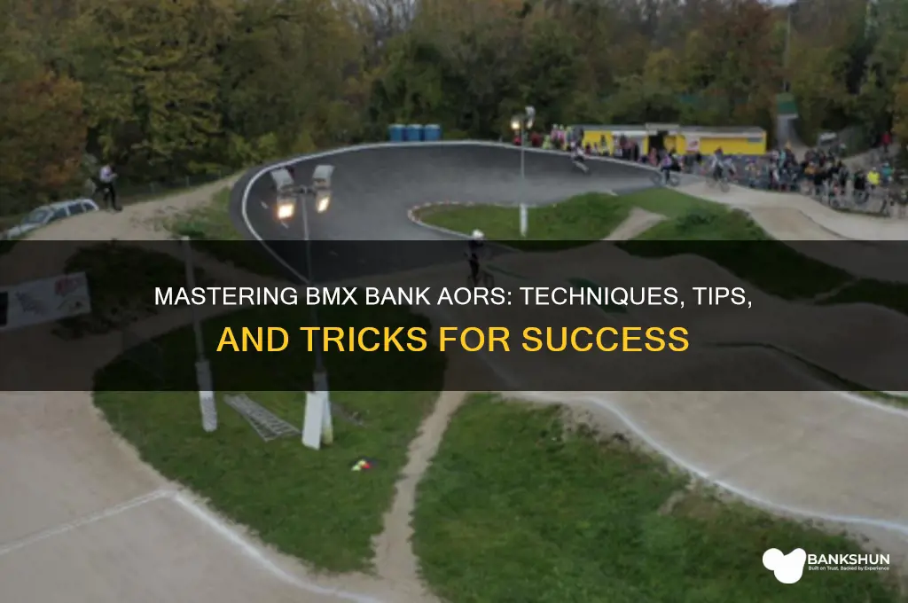 how to aor a bank on bmx