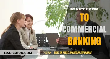 Applying Economic Principles to Enhance Commercial Banking Strategies