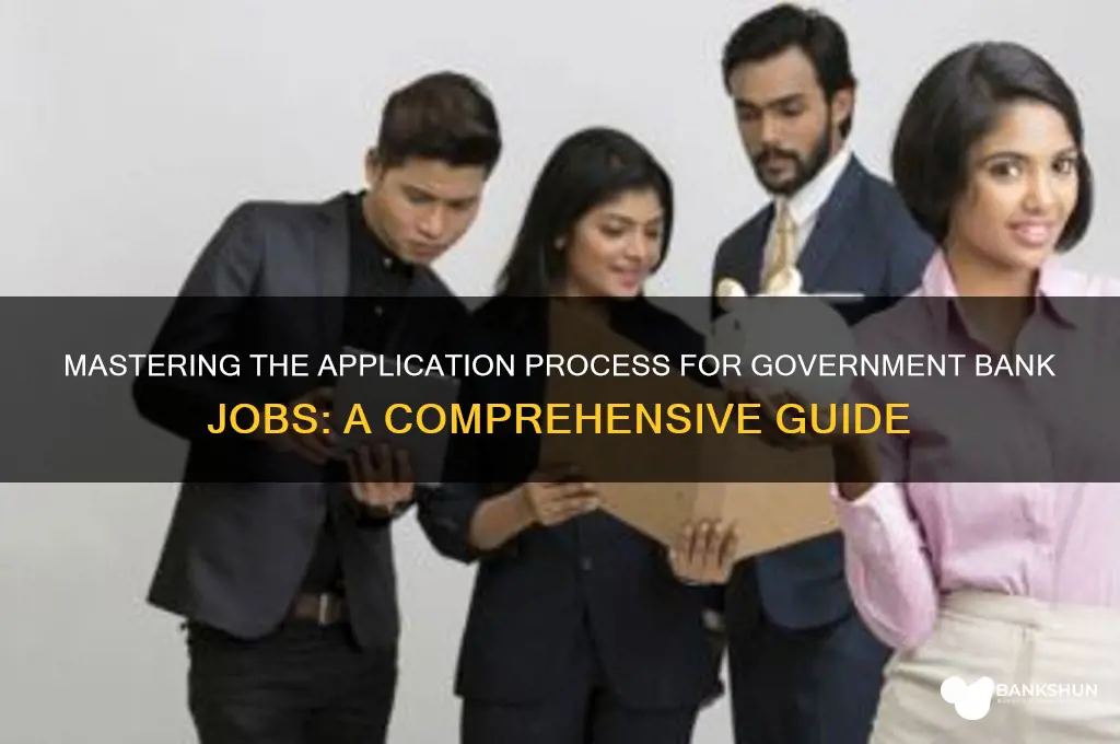 how to apply for government bank jobs